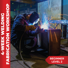Load image into Gallery viewer, Welding: 4-Week Welding Fabrication Workshop