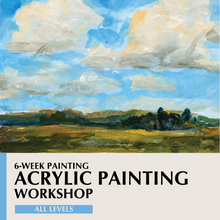 Load image into Gallery viewer, 6-week Introduction to Acrylic Workshop