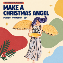 Load image into Gallery viewer, Senior's Pottery workshop: Make a Christmas Angel