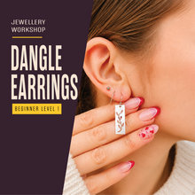Load image into Gallery viewer, Jewellery: Dangle Earring Workshop
