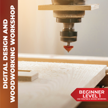 Load image into Gallery viewer, Digital Design and Woodworking Workshop