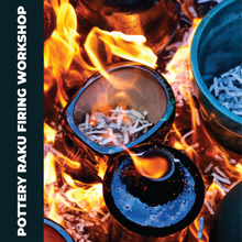 Load image into Gallery viewer, Pottery: Raku Firing Workshops