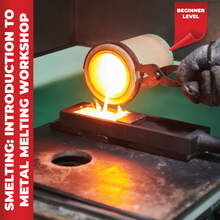 Load image into Gallery viewer, Smelting: Introduction to Metal Melting