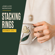 Load image into Gallery viewer, Jewellery: Stacked Rings Workshop