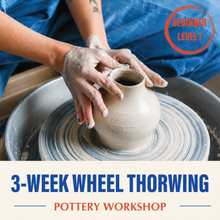 Load image into Gallery viewer, Pottery:  3-week Pottery Wheel Throwing (Level 1)
