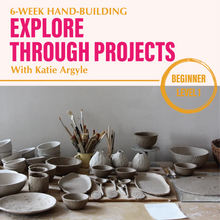 Load image into Gallery viewer, 6-Week Beginner Pottery Hand-building Workshop - Explored Through Projects
