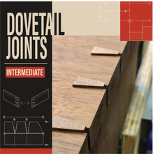 Load image into Gallery viewer, Woodworking: Dovetail Bootcamp
