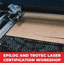Load image into Gallery viewer, Epilog and Trotec Laser Certification Workshop
