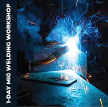 Load image into Gallery viewer, Welding: 1-Day Basic MIG Welding Workshop - December 9, 2023
