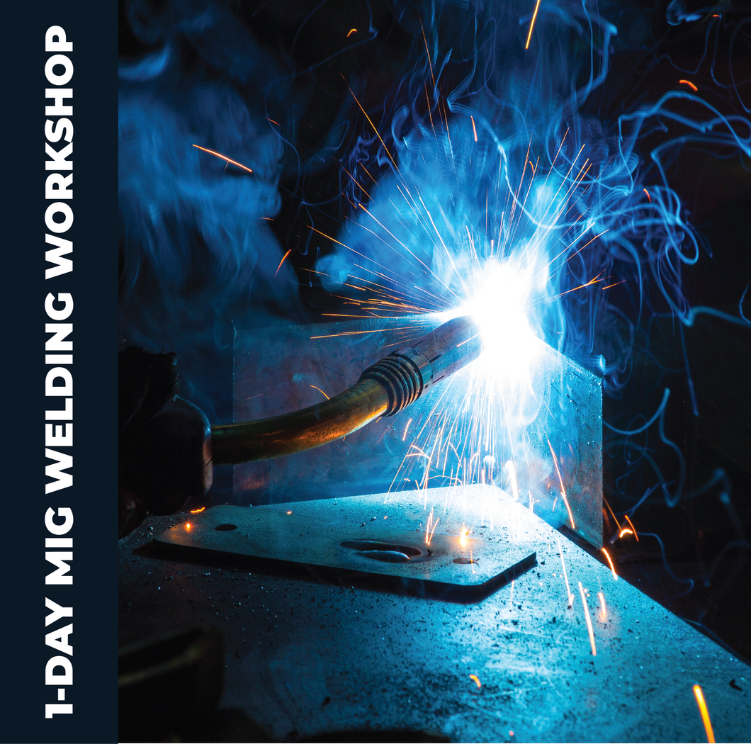 Welding: 1-Day Basic MIG Welding Workshop - December 9, 2023