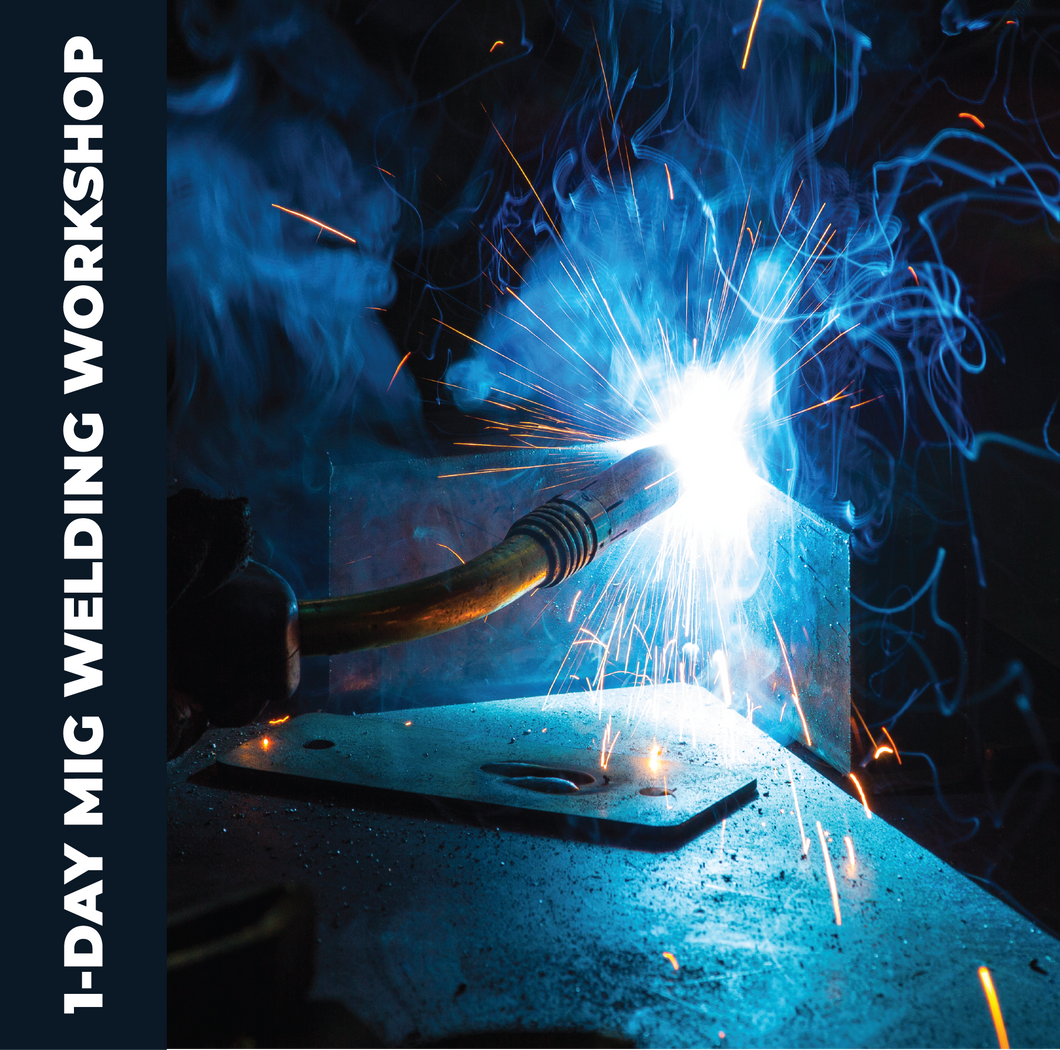 Welding: 1-Day Basic MIG Welding Workshop - October 1, 2023