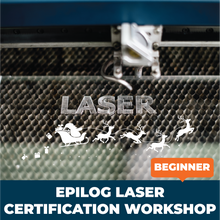 Load image into Gallery viewer, Epilog Laser Certification Workshop
