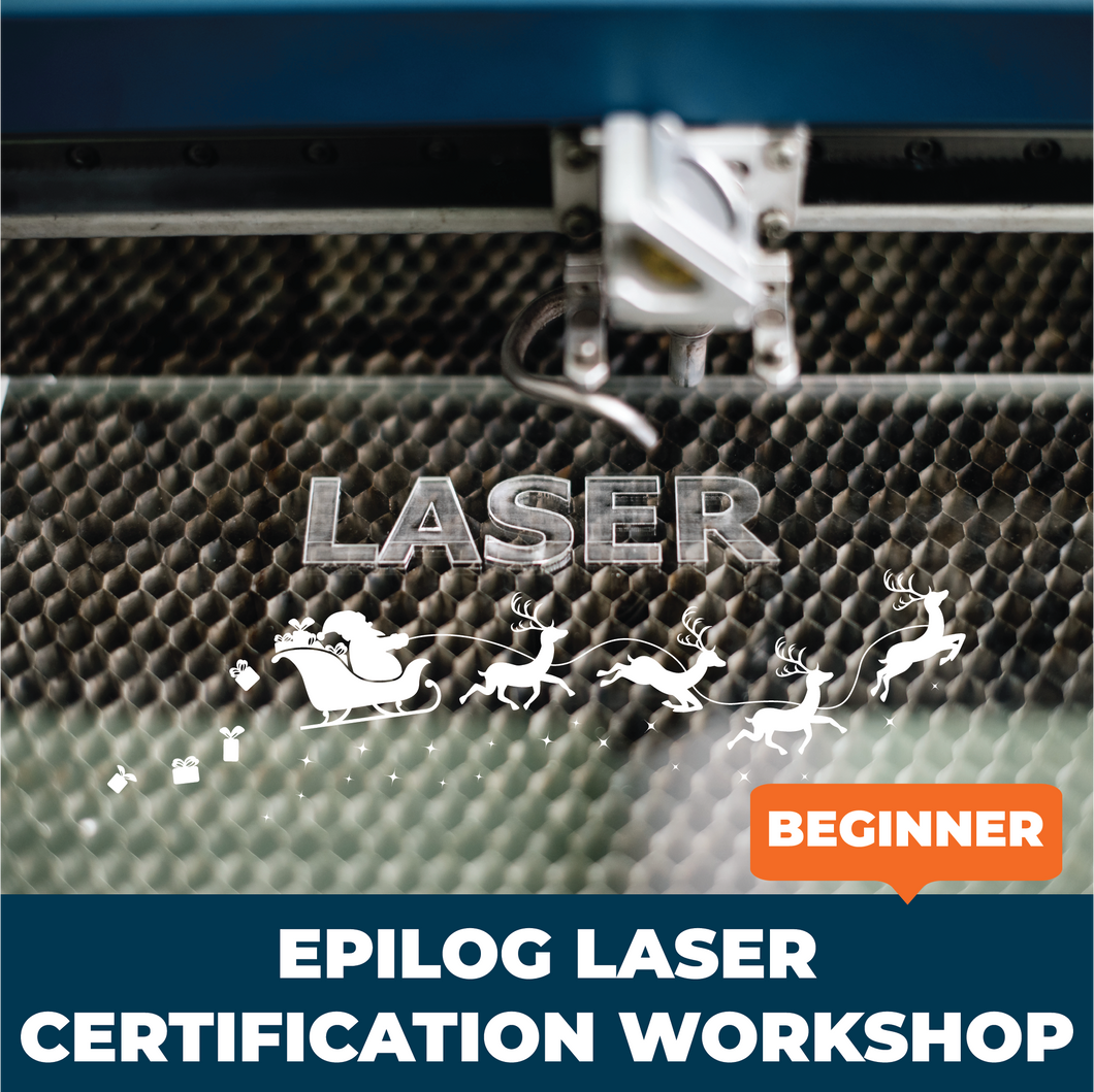 Epilog Laser Certification Workshop